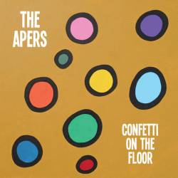 The Apers : Confetti On The Floor